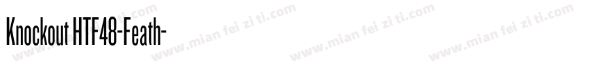 Knockout HTF48-Feath字体转换